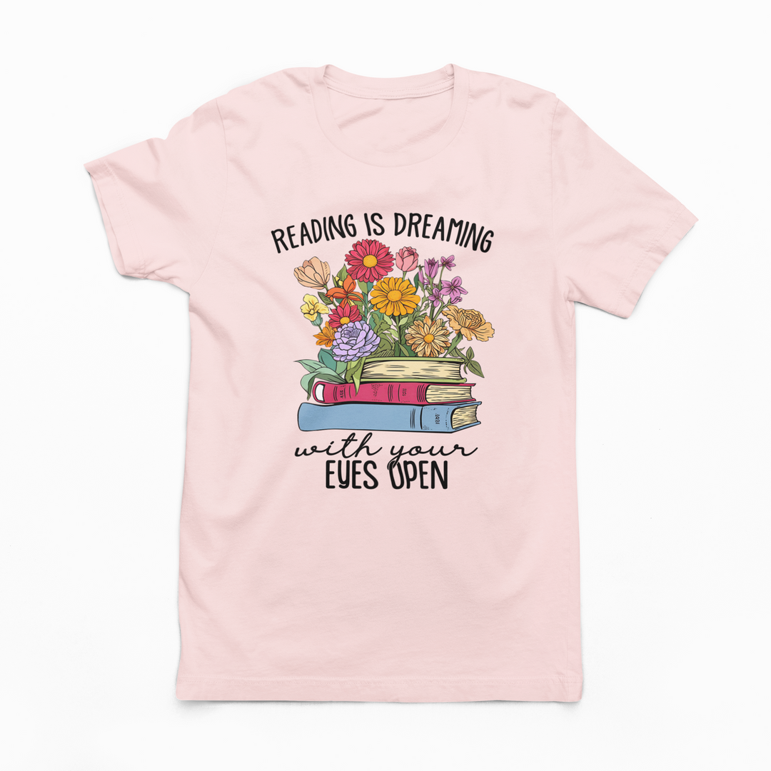 Reading is Dreaming with Your Eyes Open-Womans t-shirt-Tea Shirt Shoppe-[option4]-[option5]-[option6]-[option7]-[option8]-Shop-Boutique-Clothing-for-Women-Online