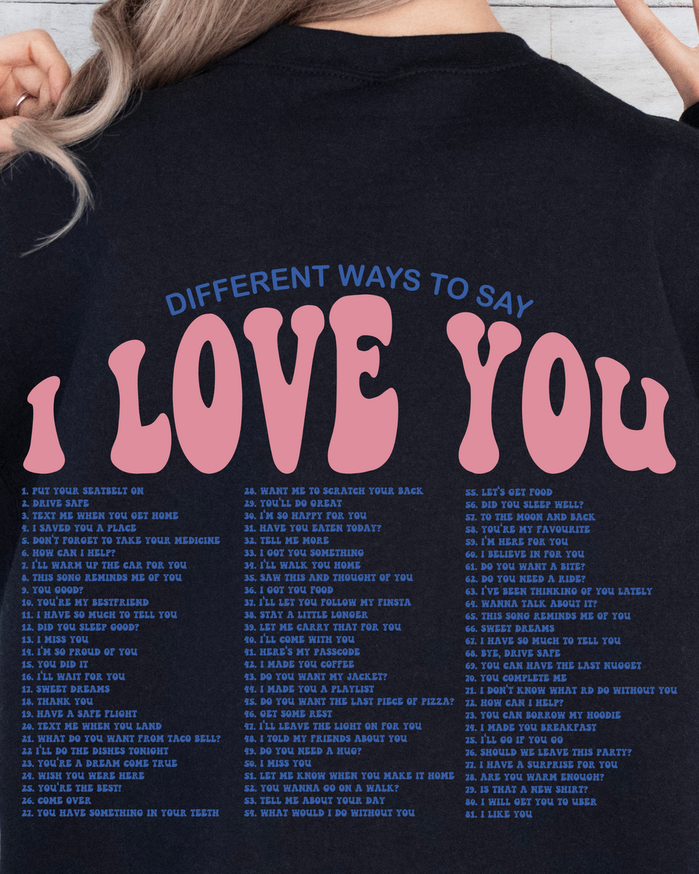DIFFERENT WAYS TO SAY I LOVE YOU SWEATSHIRT-LL-[option4]-[option5]-[option6]-[option7]-[option8]-Shop-Boutique-Clothing-for-Women-Online